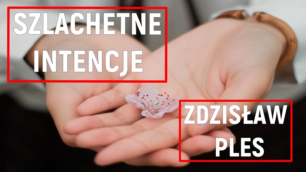 Kazanie Słowa Bożego "SZLACHETNE INTENCJE" Zdzisław Ples 28.01.23 godz