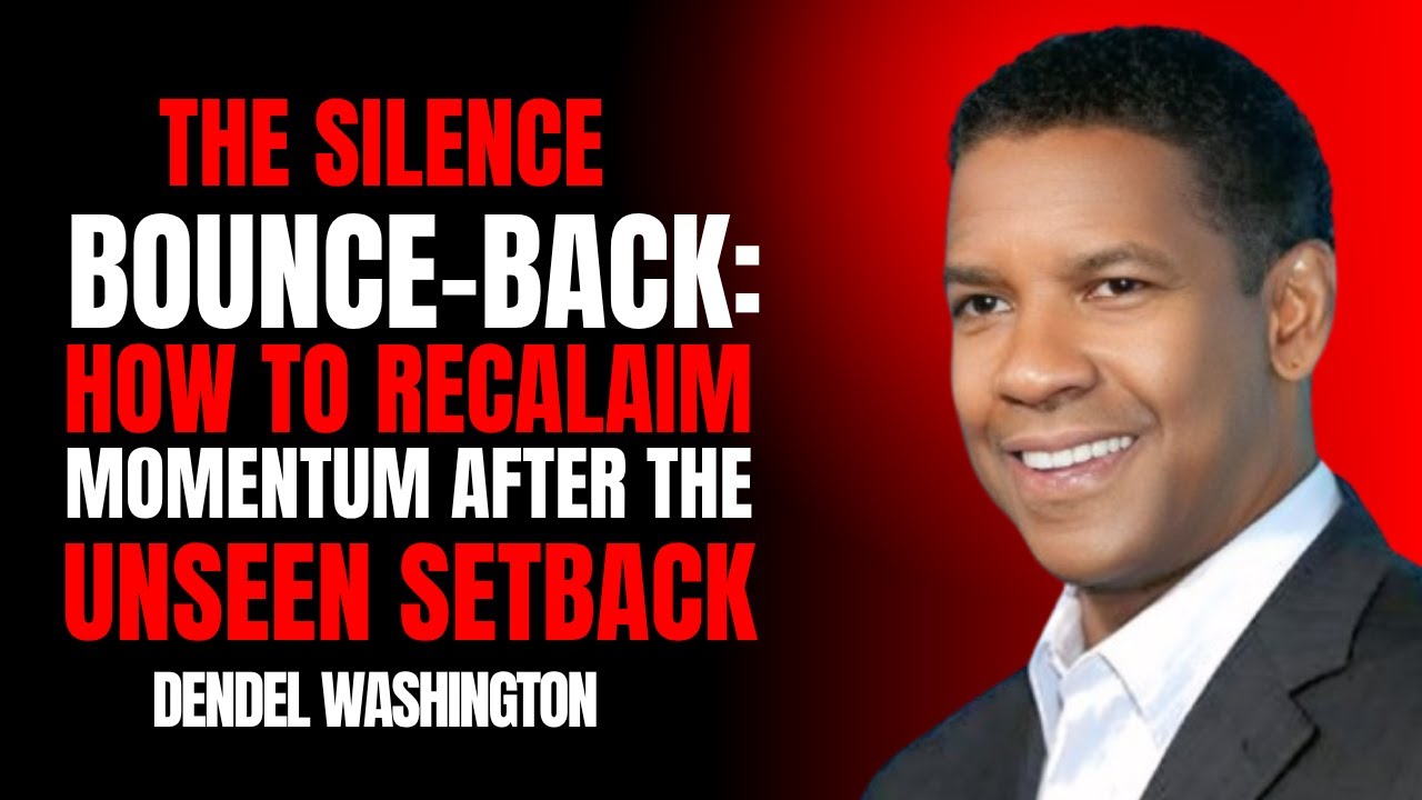 🔥 The Silent Bounce-Back | How to Reclaim Momentum After the Unseen Setback 🔥||