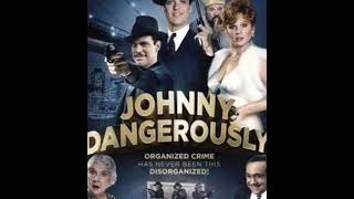 Johnny Dangerously(1984) - Movie Review Johnny Dangerously(1984) - Movie Review