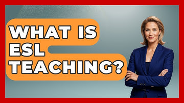 What Is ESL Teaching? - Aspiring Teacher Guide