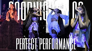 ariana grande - goodnight n go (perfect performance)