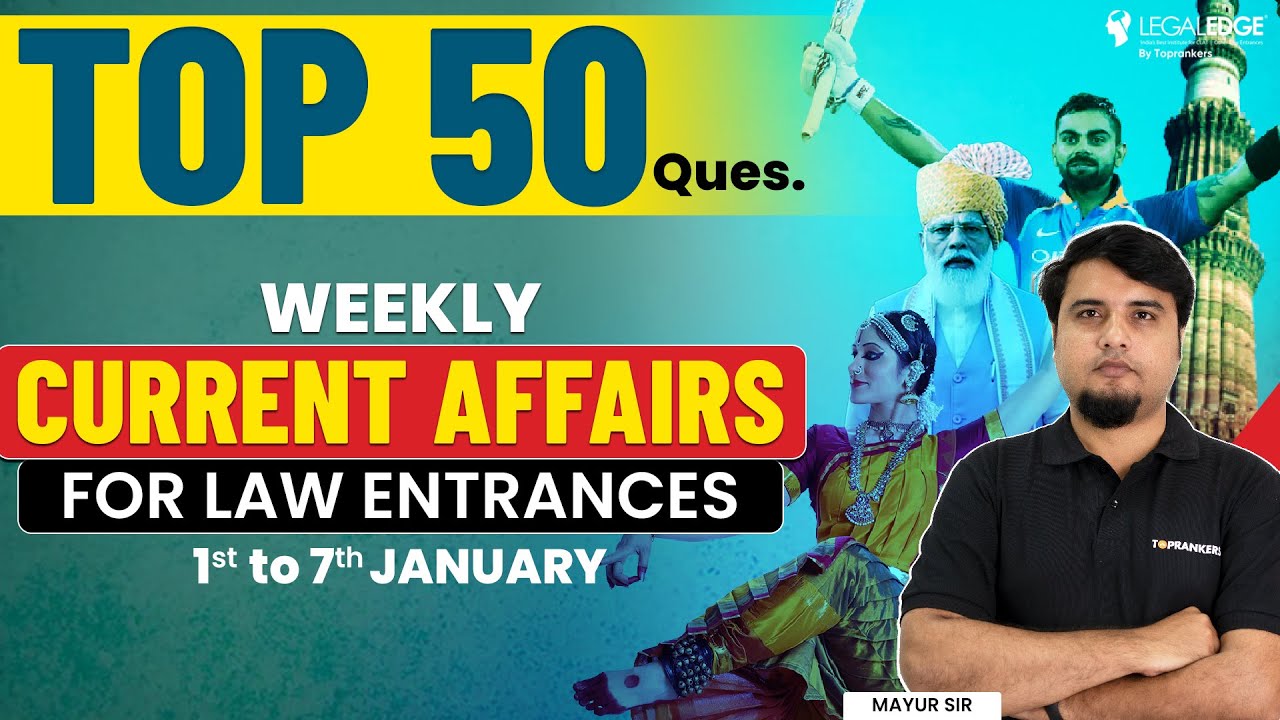 Top 50 Weekly Current Affairs Questions & Answers for Law Entrance Exam ...