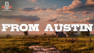 zach bryan - from austin (lyrics)