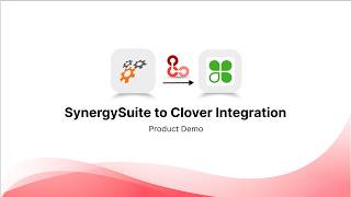 SynergySuite to Clover Integration | Product Demo