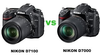 Nikon D7100 vs Nikon D7000