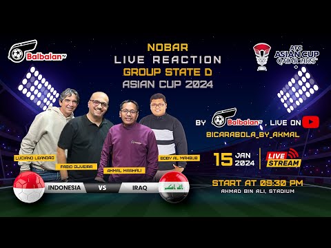 LIVE REACTION AFC ASIAN CUP 2024 INDONESIA VS IRAK  