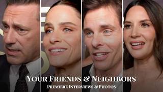 YOUR FRIENDS AND NEIGHBORS Season 2 Premiere Red Carpet: Jon Hamm, James Marsden & Cast