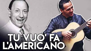 TU VUO' FA' L'AMERICANO - R. CAROSONE - TUTORIAL CHITARRA chords