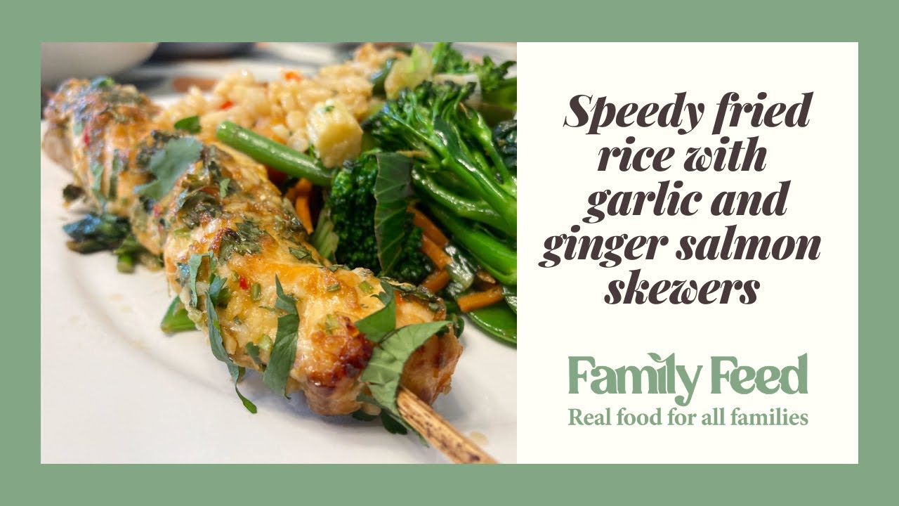 Garlic and ginger salmon skewers & speedy fried rice YouTube