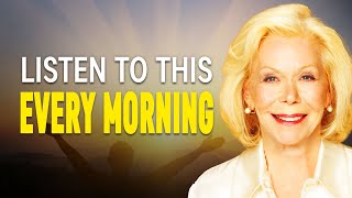 Louise Hay  START YOUR DAY WITH GRATITUDE! Listen Every Morning in 21 Days To Change Your Life