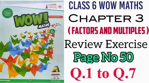 Review Exercise of Chapter 3 Class 6 Wow! Maths