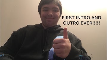 FIRST EVER CHANNEL INTRO AND OUTRO!!!! + Special thank you (READ DESCRIPTION)