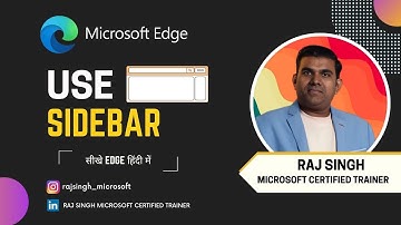 Raj Singh’s Guide: How to Use the Edge Sidebar