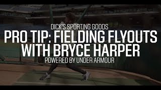 Fielding Flyouts with Bryce Harper - Baseball Pro Tips