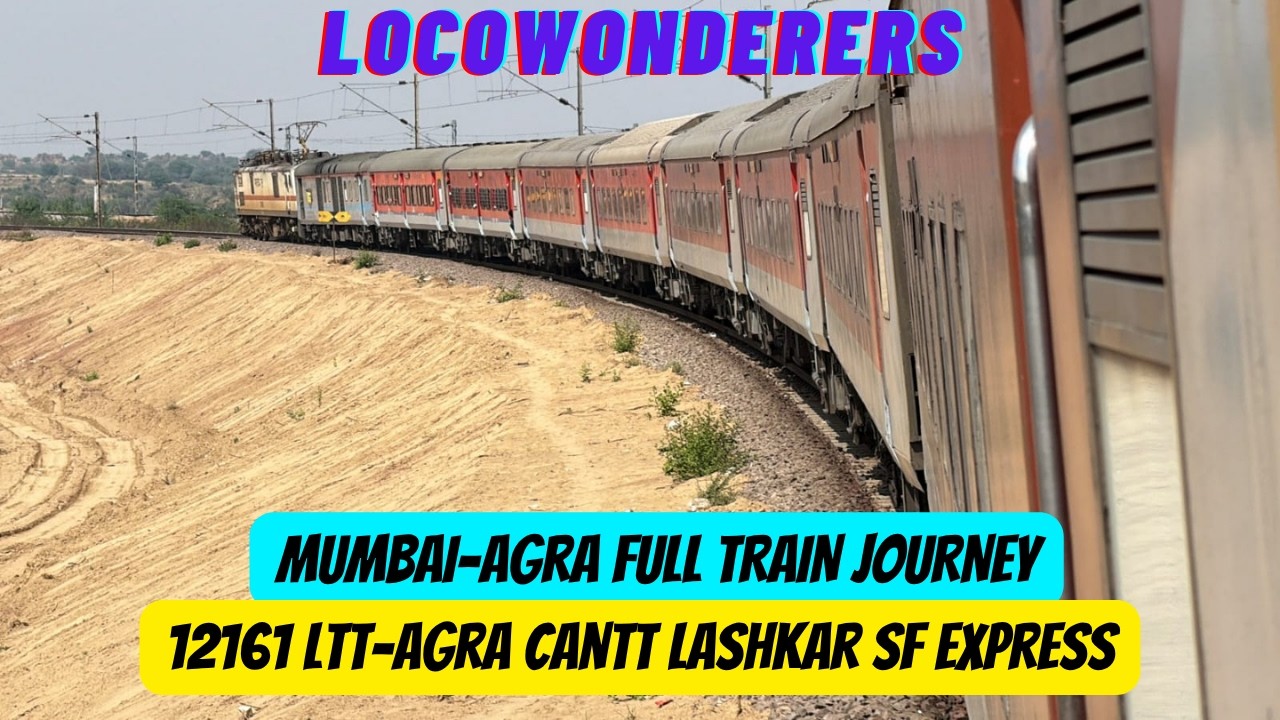 Mumbai to Agra | 12161 LTT-Agra Cant Lashkar SF Exp | Central Railway ...