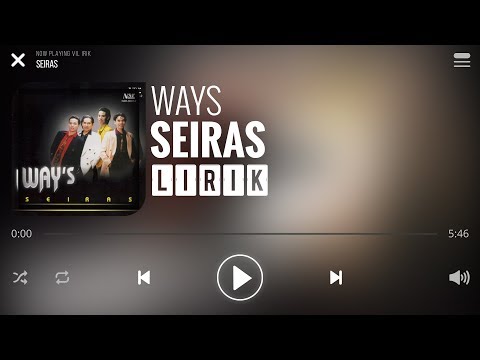 Ways - Seiras [Lirik]
