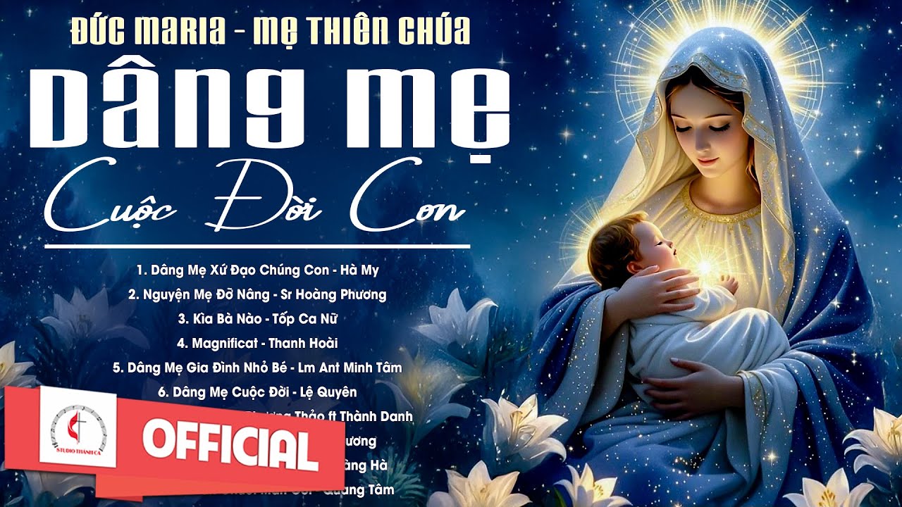 Album Thánh Ca Tôn Vinh Mẹ | Dâng Mẹ Cuộc Đời Con | Những Bài Thánh Ca Cầu Nguyện Với Mẹ Hay Nhất
