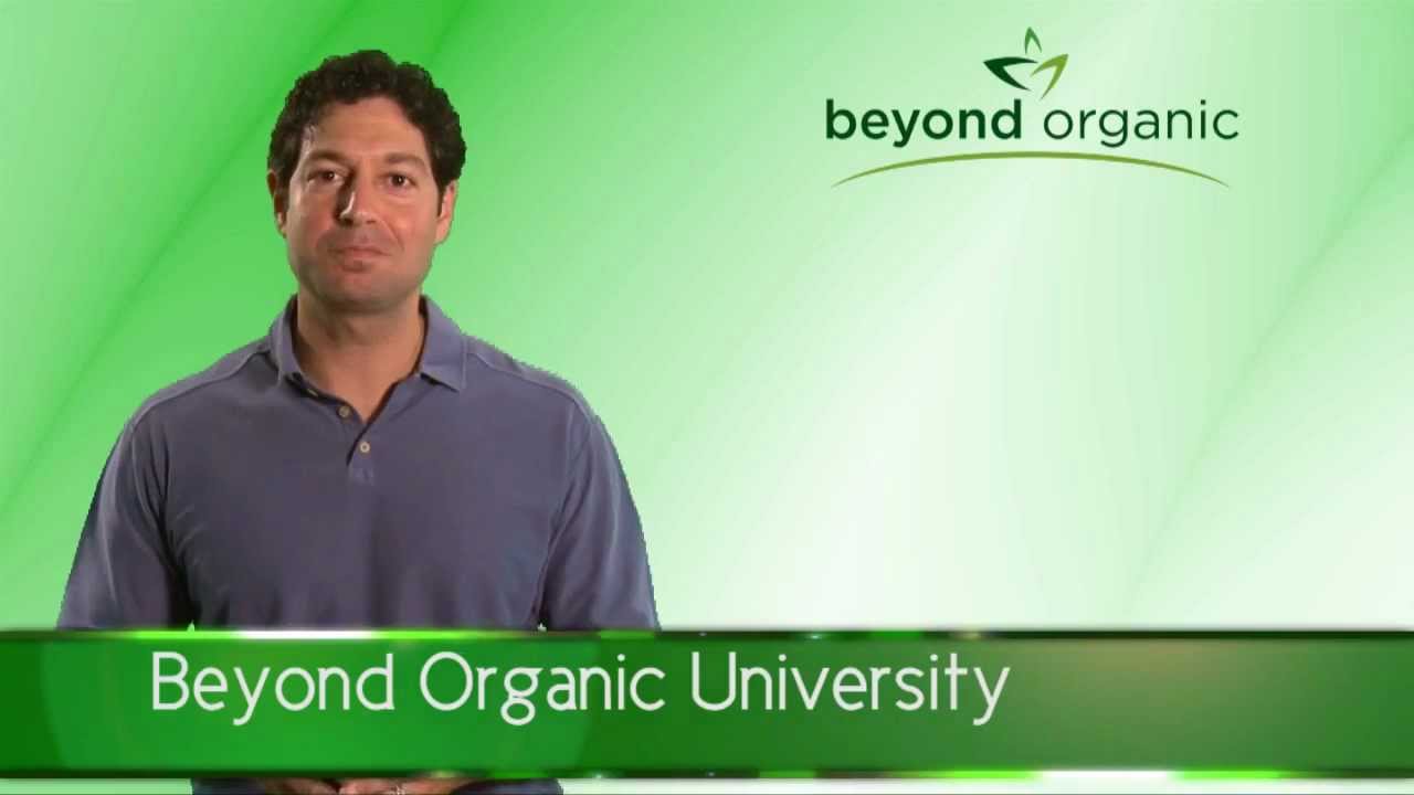 Beyond Organic University - Take your knowledge of Natural Health to the next level