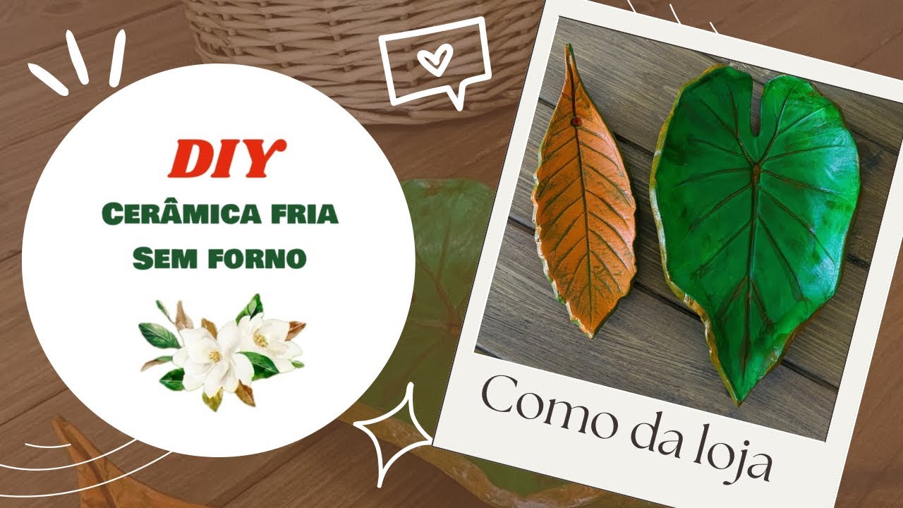DIY Cerâmica Fria: Folhas Decorativas Realistas (Sem Forno!) 🌿 