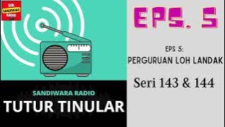 TUTUR TINULAR - Seri 143 & 144 Episode 5. PERGURUAN LOH LANDAK
