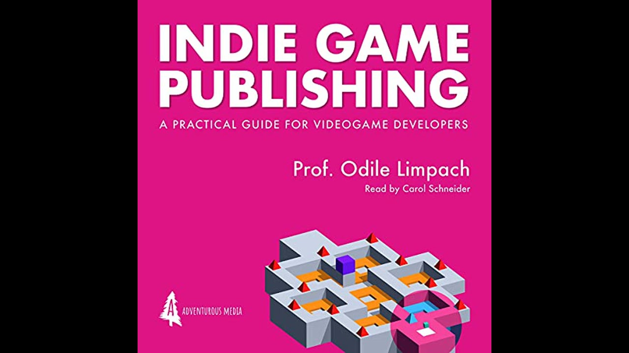 Indie Game Publishing: A Practical Guide for Videogame Developers by Odile Limpach | Free Audiobook