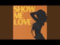Show Me Love With Tyla 