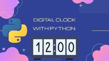Python: Create a digital clock using Tkinter