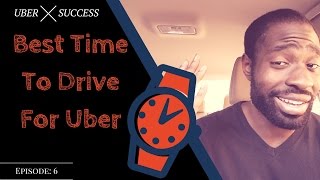 Best Time To Drive For Uber
