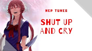 [Nightcore] - Shut up and Cry Resimi