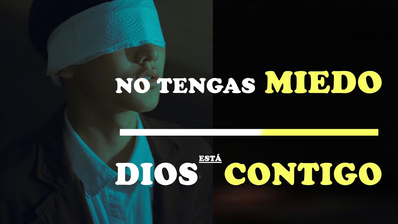 No Tengas Miedo - Dios Está Contigo | Vídeo de Motivación - Inspiración Cristiana |