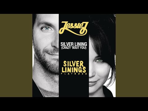 Silver Lining (crazy 'bout you) - Jessie J
