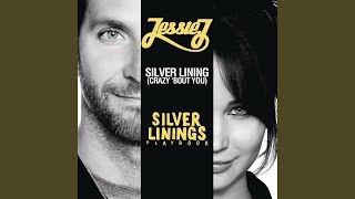 Silver Lining (crazy 'bout you) - Jessie J