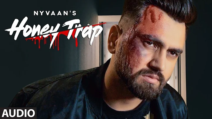 Nyvaan: Honey Trap (Audio Song) Muzik Amy | Latest Punjabi Songs | New Punjabi Romantic Songs
