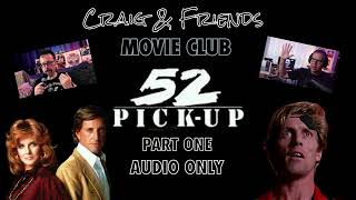 52 Pickup Part 1 Of 3 (Audio Only) With Erik Clapp