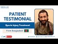 Medical Management of Ligament Injury in India | Patient from Bangladesh