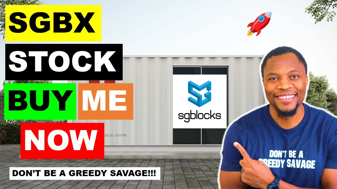 SHOULD YOU BUY $SGBX STOCK NOW? 🔥🔥🔥 WHY SG BLOCKS STOCK IS A POTENTIAL 10X RUNNER