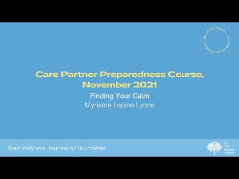 Care Partner Preparedness (Nov 22): Finding Your Calm