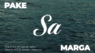 Rhe M.A.C - Pake Sa Marga (feat. Damai Katty, MazzTo B.D.S, Nokat \u0026 Bsckakanda)(Music Video)
