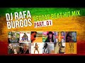 Dj rafa burgos  reggae beat hit mix parte 01