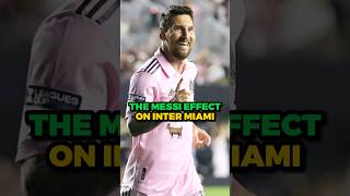 The Messi Effect on Inter Miami #shorts Net Worth