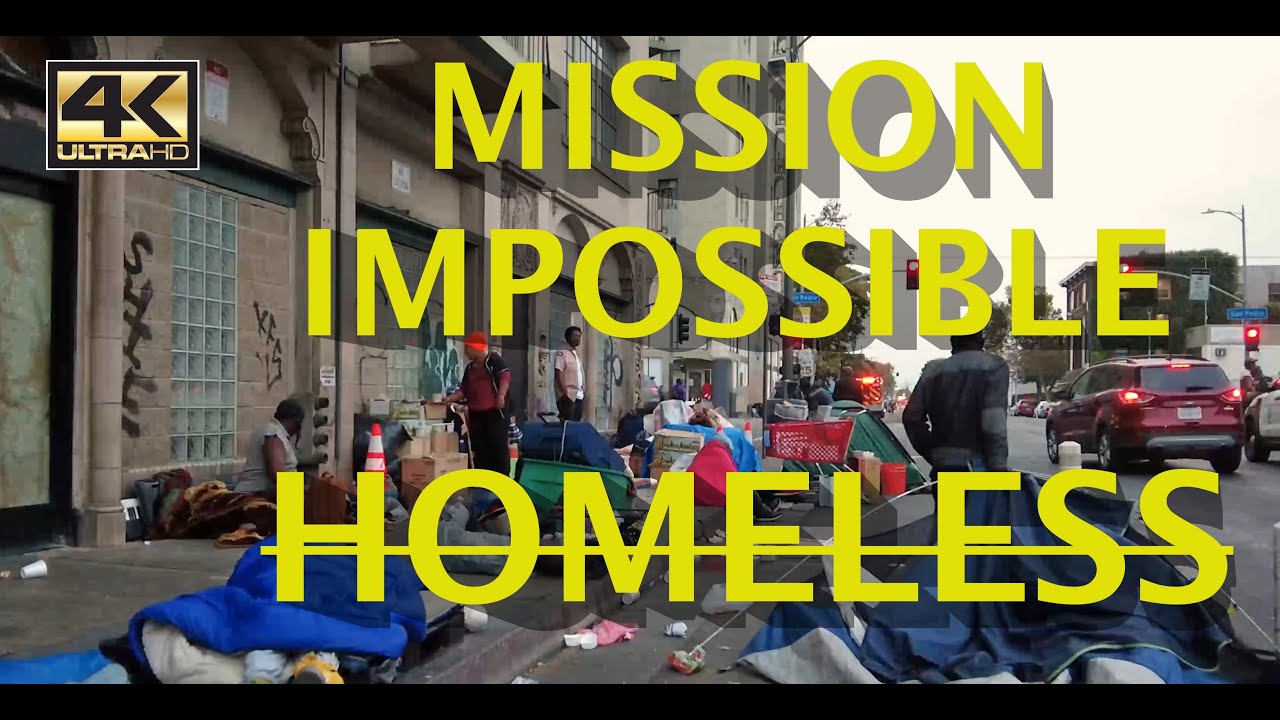 Mission Impossible-Skid Row Homeless Encampments Los Angeles 4K Walk