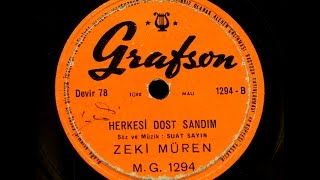 Zeki Müren - Herkesi Dost Sandım - Gerçek Taş Plak Kaydi Resimi