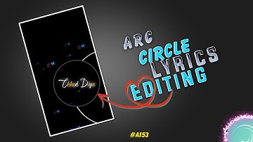 New Viral arc circle Lyrics status video kaise banaye | alight motion viral lyrics editing tutorial