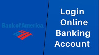 Bankofamerica.com Login | Sign in to Bank of America Online & Mobile Banking