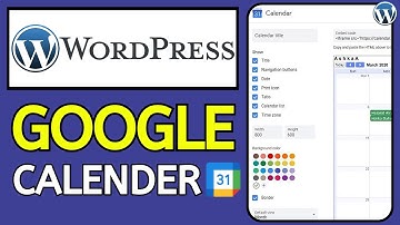 How to Add Google Calender in WordPress (2024 Update)