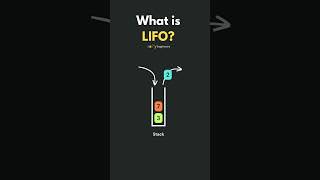 What is LIFO? Stack