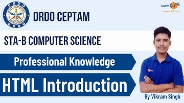 DRDO CEPTAM STA-B 2022 Computer Science |  HTML introduction | By Vikram Singh