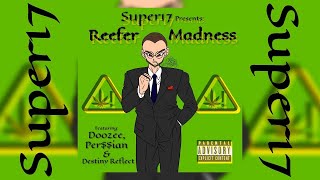 Super17 - Smoke Break (Interlude 2) (Prod. by Super17) (Official Audio) #ReeferMadness