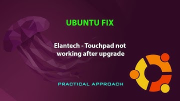 UBUNTU FIX: Touchpad not working after upgrading