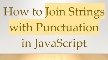 How to Join Strings with Punctuation in JavaScript